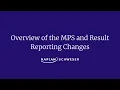 Overview of CFA MPS and Result Reporting Changes