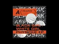 BLACK GIRL / WHITE GIRL - STICKY FINGERZ