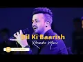 Download Lagu Dil Ki Baarish || Atif Aslam Hindi romantic songs || Hindi romantic songs for instagram story