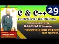 Program 29 to calculate the power of a number using in c semester