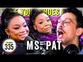 Lagu Ms. Pat on TYSO - #335