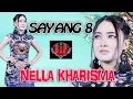 Download Lagu Nella kharisma - Sayang 8 [VIDEO OFFICIAL]