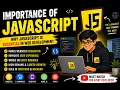 Importance of JavaScript in Web Development Why Every Developer Must Learn JavaScript