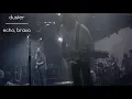 Download Lagu Duster - Echo, Bravo LIVE! (on stage)