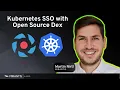 Configuring SSO for Kubernetes Authentication with Open Source Dex Using a GitOps Approach