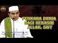 Download Lagu PERKARA DUNIA BAGI KEKASIH ALLAH || GURU BAKHIET