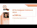 EP 14 CS UCLA w Bill Liu