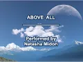 Above All (Natasha Midori)