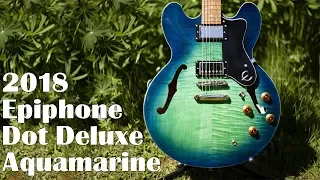 Epiphone Dot Deluxe Aquamarine Demo