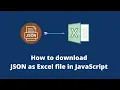 How to export as excel from JSON object by using JavaScript JavaScript Tutorials