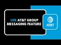 How to Use AT T Group Messaging Feature