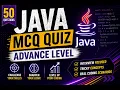 Java MCQ Quiz Advanced Level 50 Tricky Questions to Test Your Skills