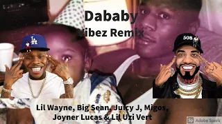 dababy vibez remix ft lil wayne big sean juicy j migos joyner lucas u0026 lil uzi vert audio 