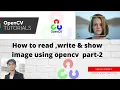 openccv python tutorial how to read write show method in opencv