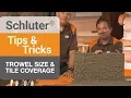Tips on Trowel Size Tile Coverage