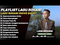 Lagu Playlist Album Lagu Rohani Terbaik DHIVO DOLAT || Kumpuan Lagu Rohani DHIVO DOLAT Terpopuler 2025