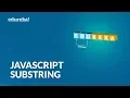 Substring in JavaScript Substring vs Substr vs Slice Method JavaScript Tutorial Edureka