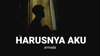 lirik lagu harusnya aku armada harusnya aku yang disna dampingi mu cover agusriansyah