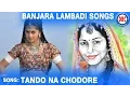 Download Lagu Tando Na Chodare || Banjara Lambadi Songs || Telangana Devotional Songs