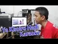 Download Lagu YA KHOIRO HADI Karaoke ISMAIL DYNAMIS