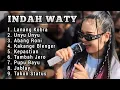 Download Lagu INDAH WATY FULL ALBUM 2024 ‼️Lanang kobra - abang roni