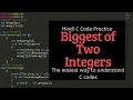 C Program - Biggest of Two Integers Using If-Else