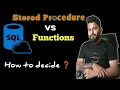 Stored Procedures vs Function - The Real use case How to decide