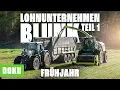 Lohnunternehmen BLUNK - Teil 1 (GRÖßTE LOHNUNTERNEHMEN, REPORTAGE, Landwirtschaft Deutschland)
