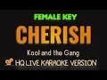 Download Lagu CHERISH - Kool \u0026 The Gang (FEMALE KEY HQ KARAOKE VERSION)