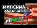 Lagu Madonna - American Pie (Traduzione in italiano)