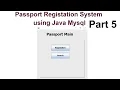 Passport Management System Using Java Mysql Part 5