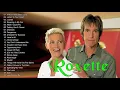 Download Lagu Best Songs of Roxette - Roxette Greatest Hits 2020