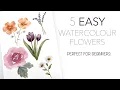 5 EASY Watercolour Flowers - Perfect For Beginners it s easier than you think