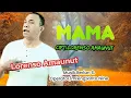 Download Lagu MAMA || Lorenso Amaunut || Cipt.Lorenso Amaunut || lagu paling sedih sepanjang masa