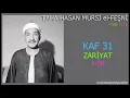 Taha Hasan Mursi el-Feşni - Kaf (31) Zariyat (1-58)