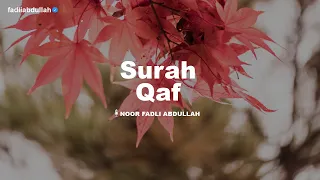 Download SURAH QAF JUZ 26 (FULL VERSION) | RECITER : FADLI ABDULLAH MP3