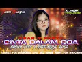 Download Lagu DJ CINTA DALAM DOA ❗TRAP X PARTY TERBARU BY ILZAM REVOLUTION