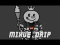 Download Lagu Mixue Drip Remix