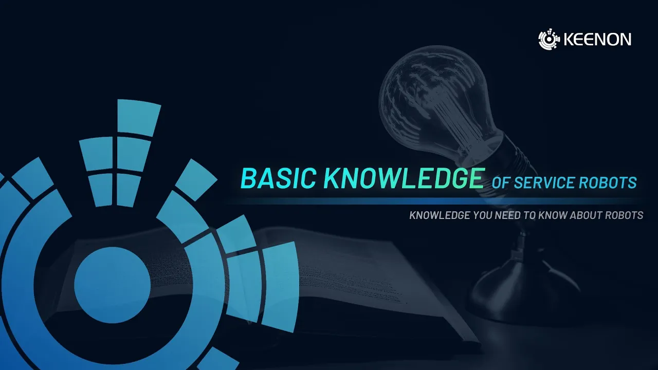 Basic Knowledge Introduction of Service Robots