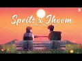 Download Lagu Spirits x Jhoom | The Strumbellas | Ali Zafar [Lofi Mashup 💜]