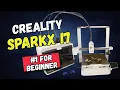 3 Reasons To Buy This Printer and 3 Reasons You SHOULD NOT Creality SparkX i7 Review