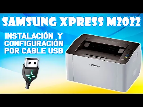 Download MP3 INSTALACION Y CONFIGURACION DE IMPRESORA SAMSUNG XPRESS M2022 POR CABLE USB.