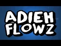 Lagu Adieh Flowz - Drop It Low (Ft. Mr Shammi)
