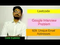Unique Email Addresses LEETCODE 929 LEETCODE GOOGLE INTERVIEW PROBLEM