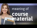Understanding Course Material - A Guide for English Learners