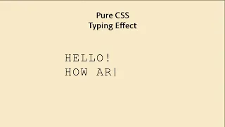 Pure CSS typewriter effect