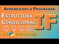 Fundamentos de la Programacion con Python Condicionales IF y Expresiones y Operadores Booleanos