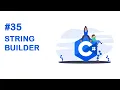 35 The difference between StringBuilder and String and their functions in C - StringBuilder In C