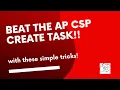Beat the AP CSP Create task with these simple tricks 2022