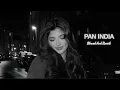 PAN INDIA — Slowed & Reverb | Guru Randhawa 